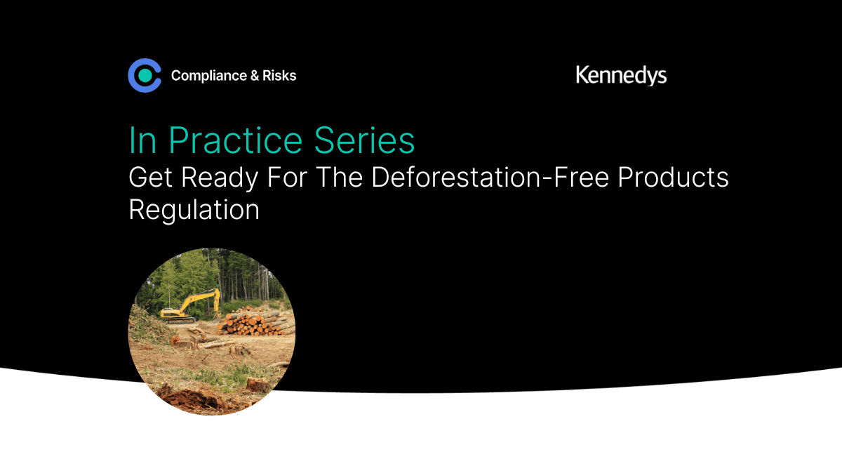 Adherent (formerly Compliance & Risks). Get Ready For The Deforestation-Free Products Regulation