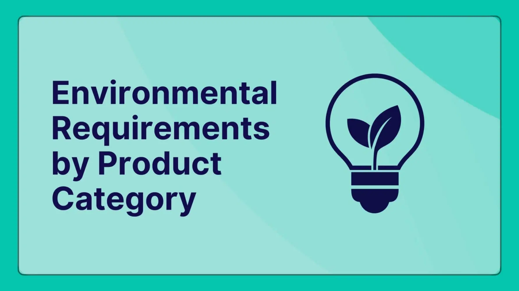 Adherent (formerly Compliance & Risks). A Practical Guide to Environmental Requirements by Product Category