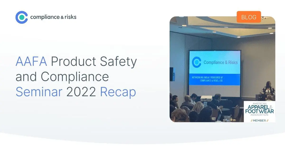 Adherent (formerly Compliance & Risks). AAFA Product Safety and Compliance Seminar 2022 Recap