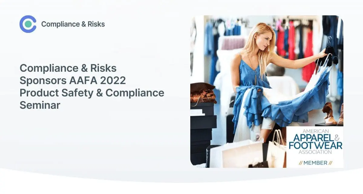Promotional graphic for Compliance & Risks sponsoring the AAFA 2022 Product Safety & Compliance Seminar. Features a woman examining a dress in a clothing store.
