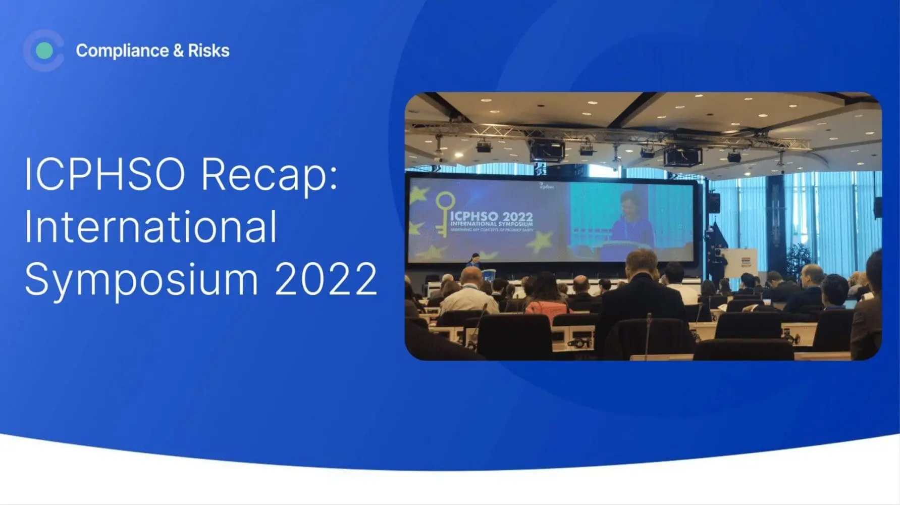 Adherent (formerly Compliance & Risks). ICPHSO Recap: International Symposium 2022