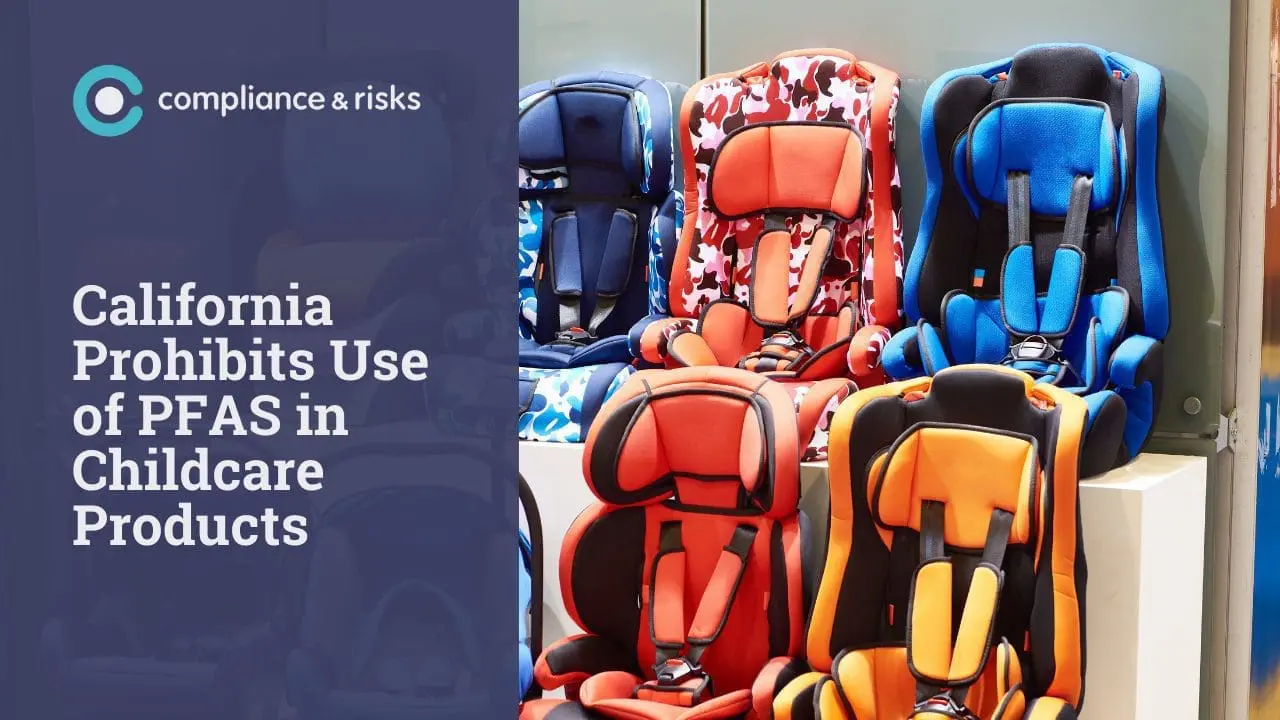 Adherent (formerly Compliance & Risks). Display of colorful child car seats with a dark blue overlay containing the text 'California Prohibits Use of PFAS in Childcare Products' and the 'compliance & risks' logo.
