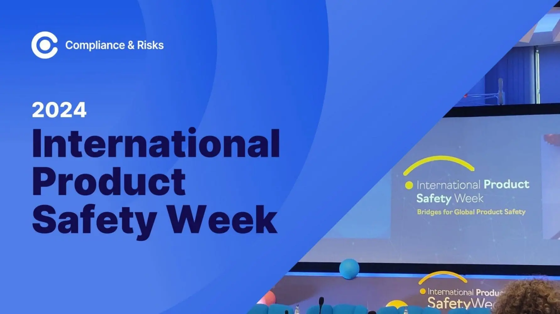 International Product Safety Week: Better Enforcement, International Cooperation & Inclusivity for a Safer Future