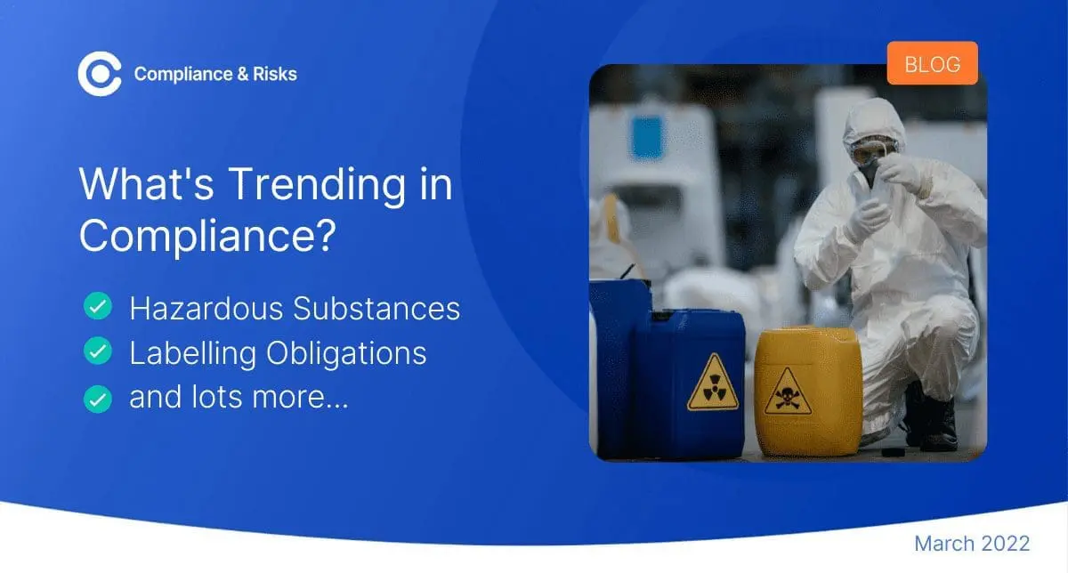 Adherent (formerly Compliance & Risks). Graphic titled 'What's Trending in Compliance?' featuring a person in a hazmat suit with hazardous material containers, and a list mentioning 'Hazardous Substances' and 'Labelling Obligations'. Date: March 2022.