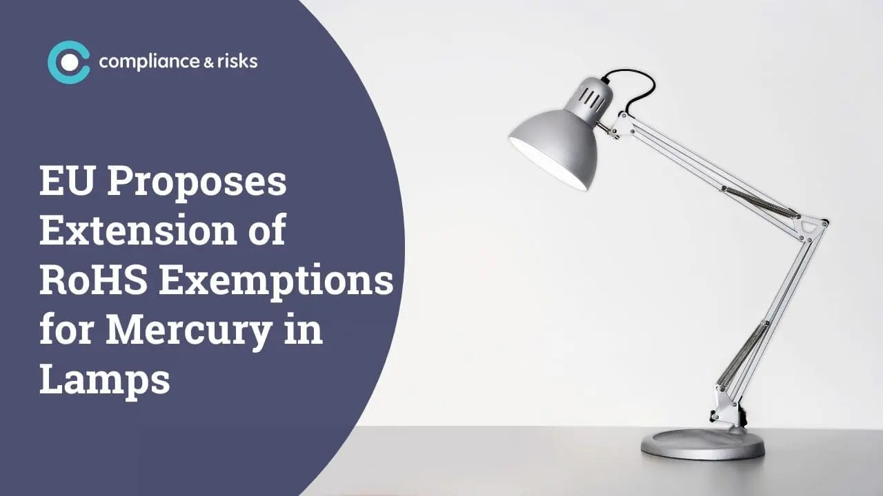 Adherent (formerly Compliance & Risks). A grey desk lamp on a white background with a dark blue overlay containing the text: 'EU Proposes Extension of RoHS Exemptions for Mercury in Lamps' and the 'compliance & risks' logo.