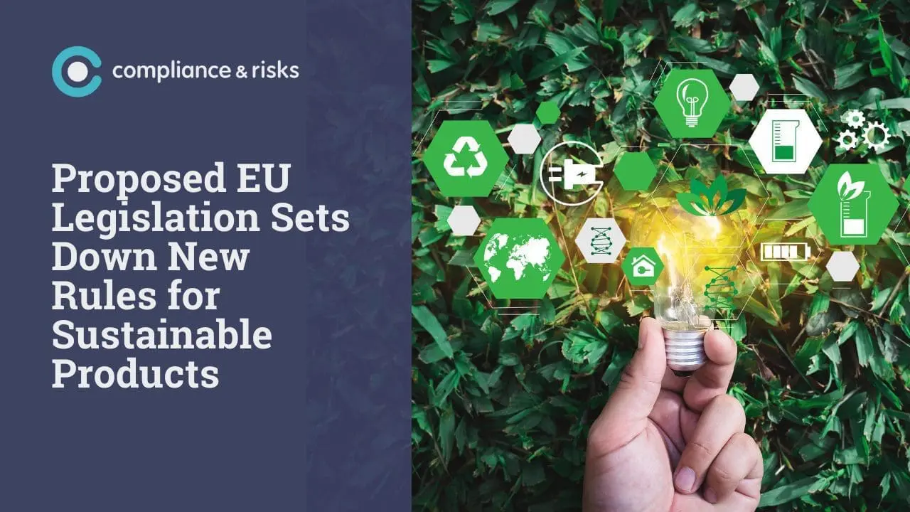 Adherent (formerly Compliance & Risks). A split image with text on the left and sustainability icons on the right. The left side has 'compliance & risks' logo and text 'Proposed EU Legislation Sets Down New Rules for Sustainable Products'. The right side shows a hand holding a glowing lightbulb against a green leafy background, surrounded by hexagonal icons representing recycling, energy, global impact, and innovation.