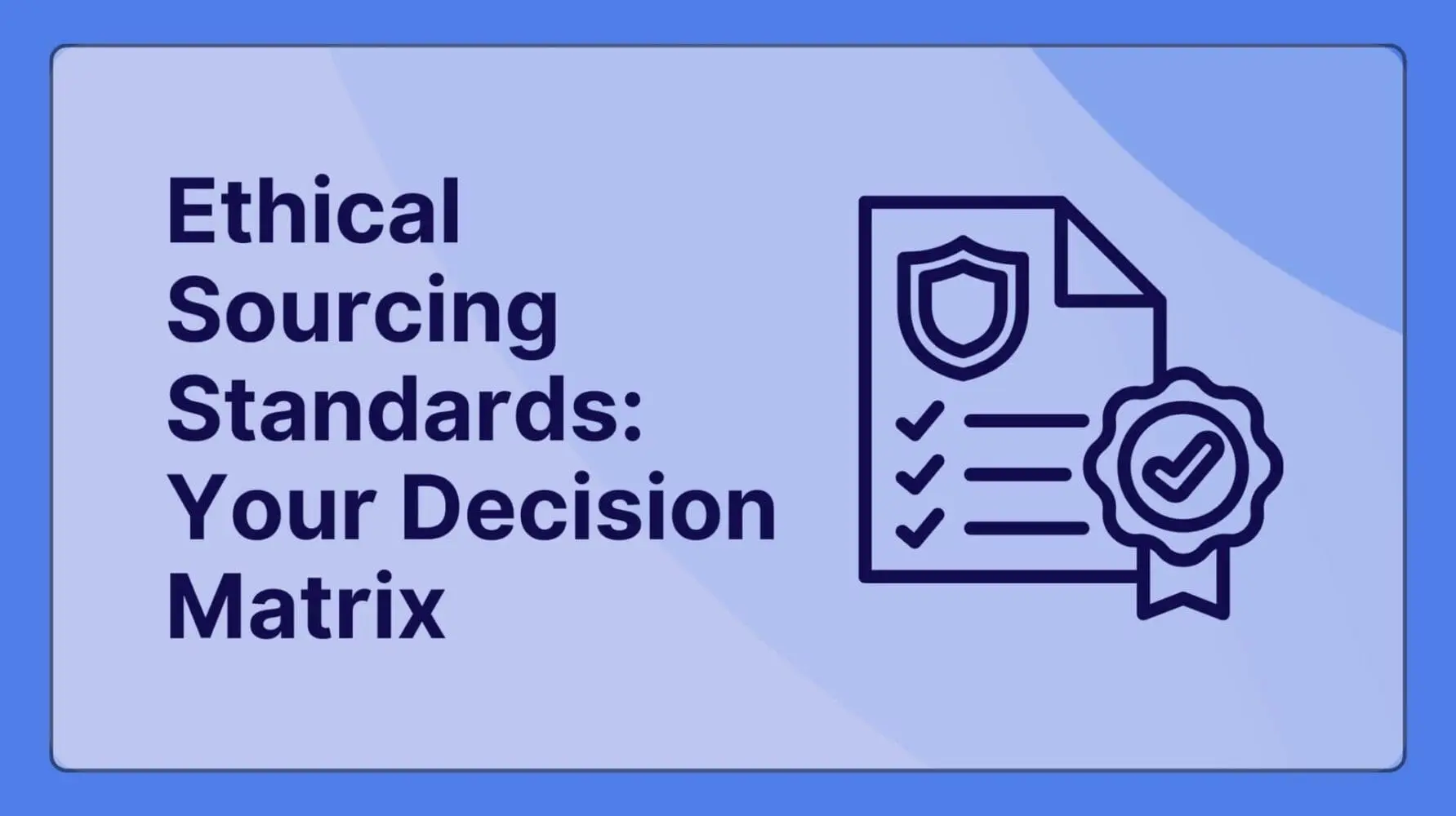 Adherent (formerly Compliance & Risks). Ethical Sourcing Standards Your Ultimate Decision Matrix