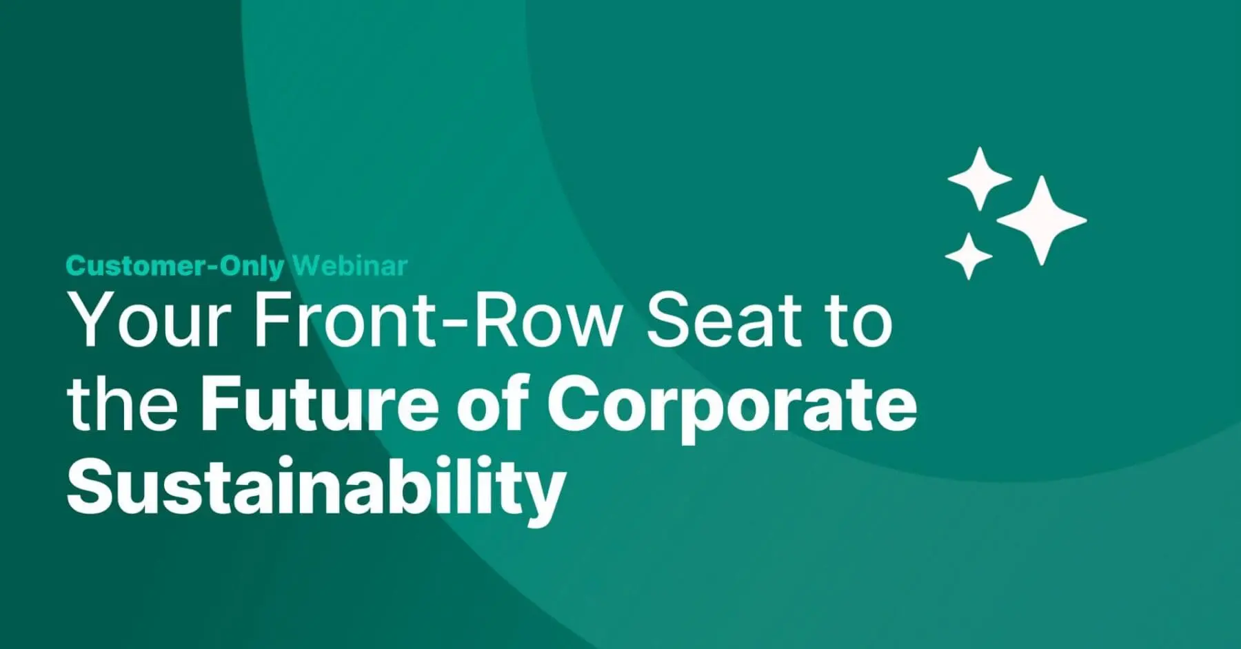 Adherent (formerly Compliance & Risks). Webinar graphic titled 'Your Front-Row Seat to the Future of Corporate Sustainability' for a 'Customer-Only Webinar', with three white star icons.