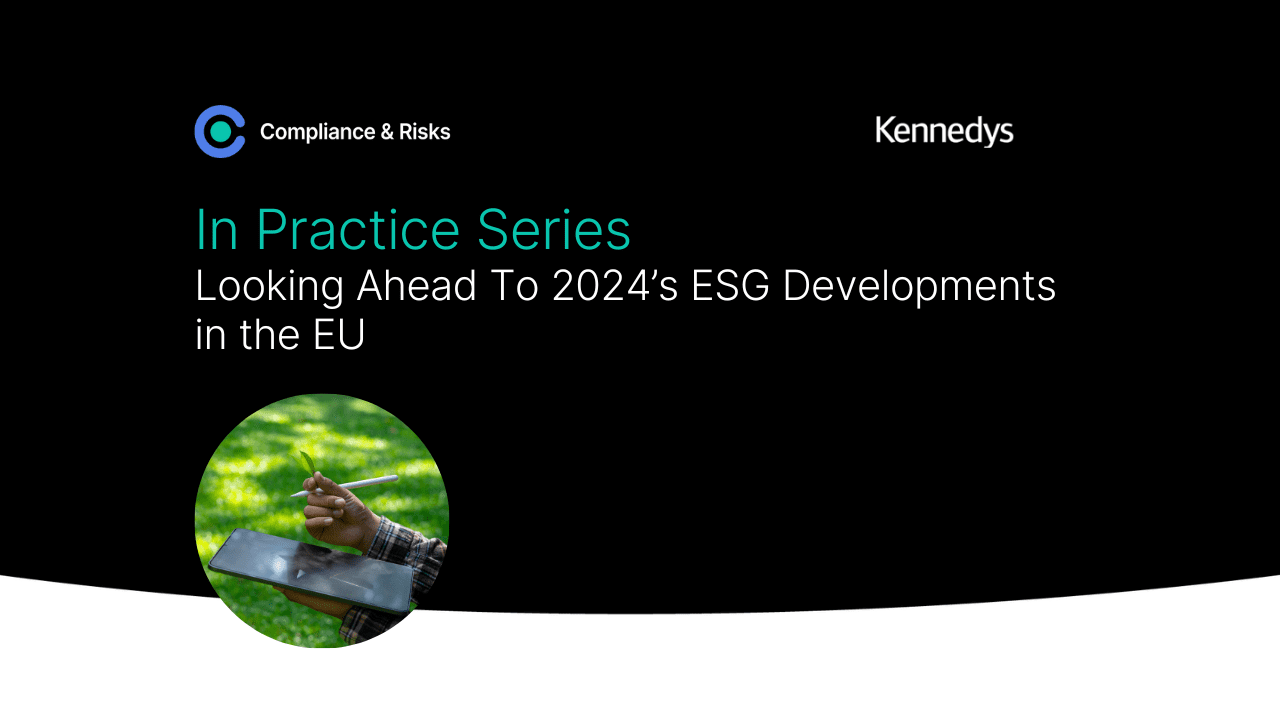 Adherent (formerly Compliance & Risks). Looking Ahead To 2024’s ESG Developments in the EU