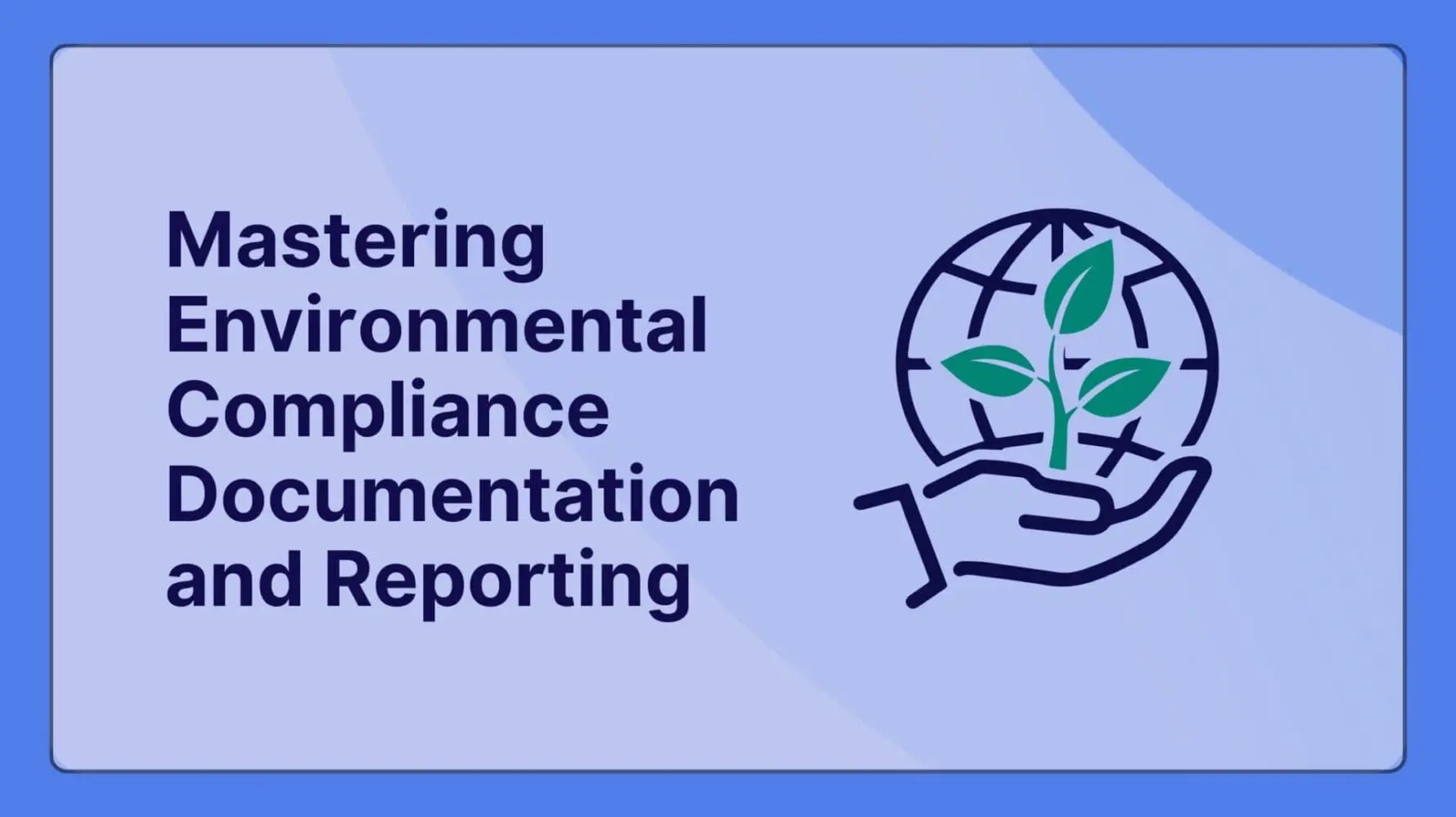 Adherent (formerly Compliance & Risks). Mastering Environmental Compliance Documentation and Reporting
