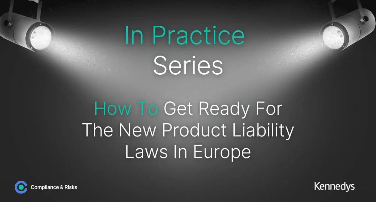 Adherent (formerly Compliance & Risks). How to get ready for the new product liability laws in Europe