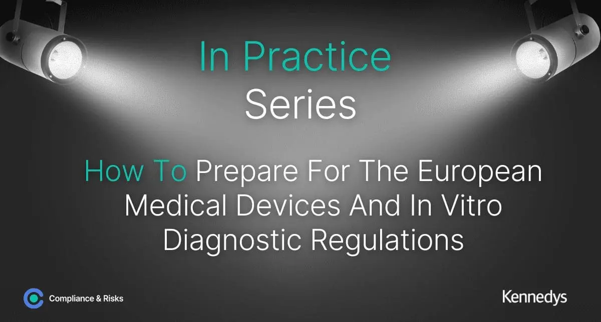 Adherent (formerly Compliance & Risks). How To Prepare For The European Medical Devices and In Vitro Diagnostic Regulations