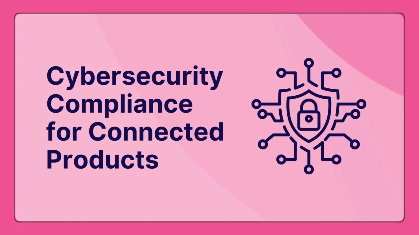 Adherent (formerly Compliance & Risks). The €15M Question Your Survival Guide to Cybersecurity Compliance for Connected Products