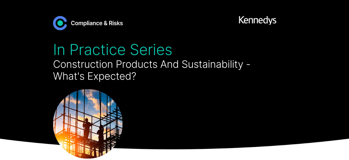 Adherent (formerly Compliance & Risks). Construction Products And Sustainability - What's Expected?