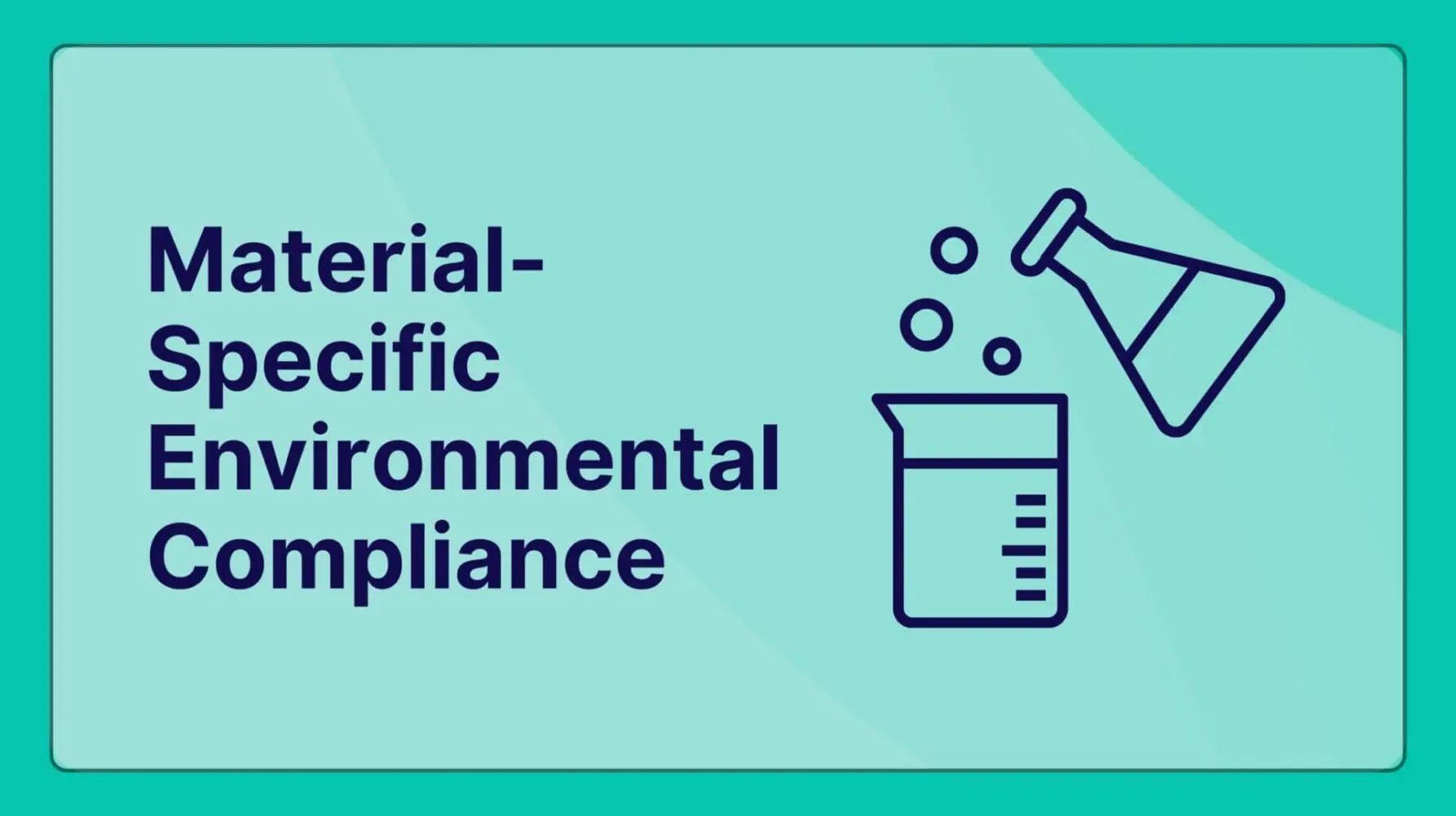 Adherent (formerly Compliance & Risks). The Technical Blueprint for Material-Specific Environmental Compliance
