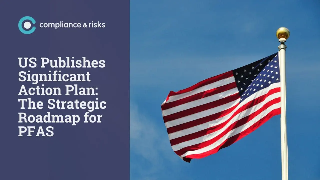 Adherent (formerly Compliance & Risks). A graphic with the text 'US Publishes Significant Action Plan: The Strategic Roadmap for PFAS' next to a waving American flag against a blue sky. The 'compliance & risks' logo is at the top left.