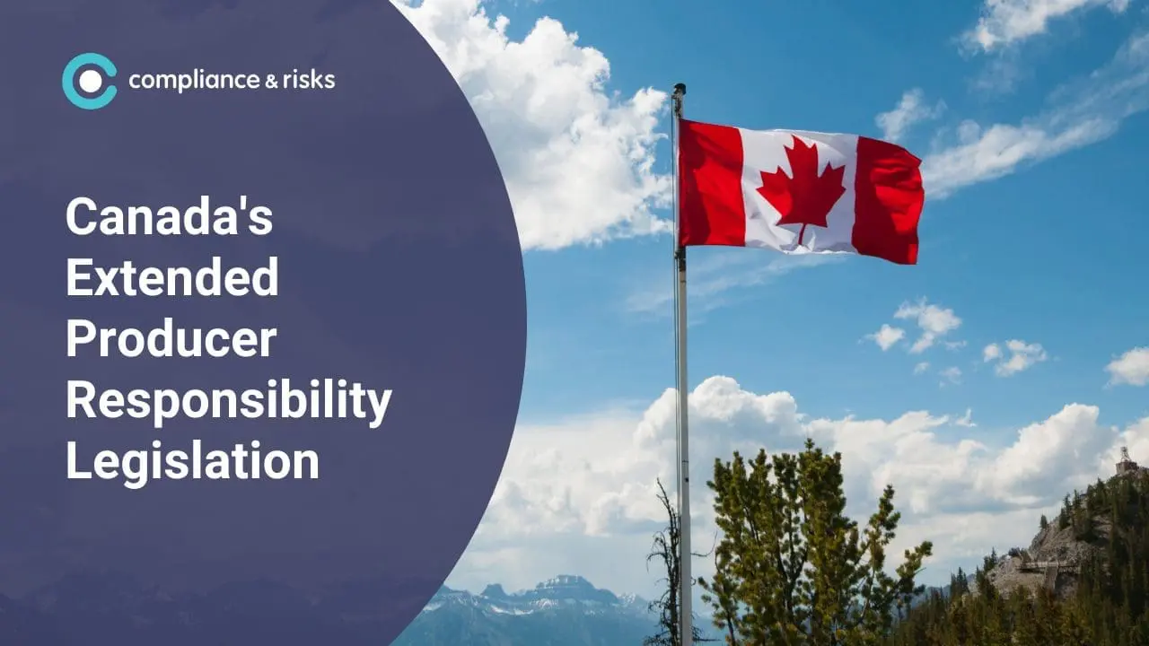 A graphic with text 'Canada's Extended Producer Responsibility Legislation' next to a waving Canadian flag against a blue sky and mountains.