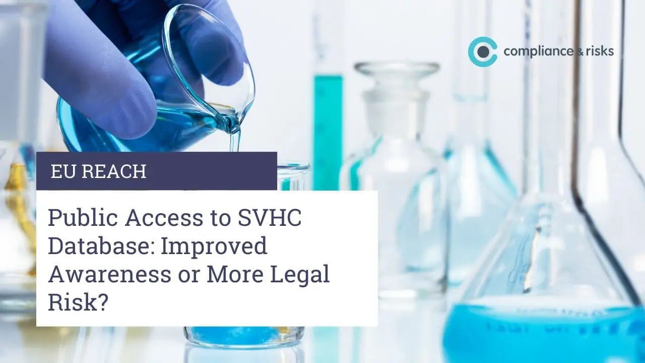A gloved hand pouring blue liquid from a beaker into a test tube in a lab. Text overlay reads 'EU REACH Public Access to SVHC Database: Improved Awareness or More Legal Risk?' with the 'compliance & risks' logo.