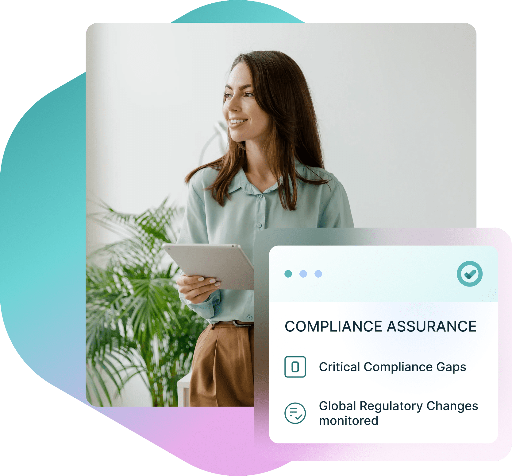 A smiling woman holding a tablet, next to a graphic titled "Compliance Assurance" with details on compliance gaps and regulatory changes.