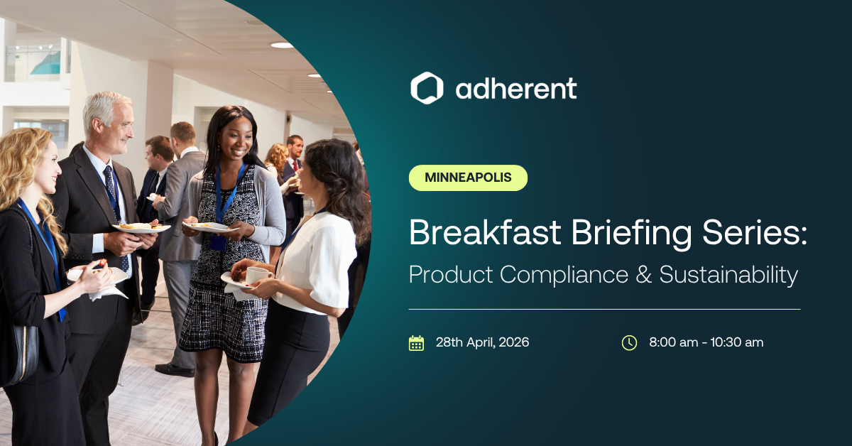 Advertisement for Adherent Breakfast Briefing Series in Minneapolis. The image shows business professionals networking on the left, and event details on the right: 'Breakfast Briefing Series: Product Compliance & Sustainability', '28th April, 2026', '8:00 am - 10:30 am'.