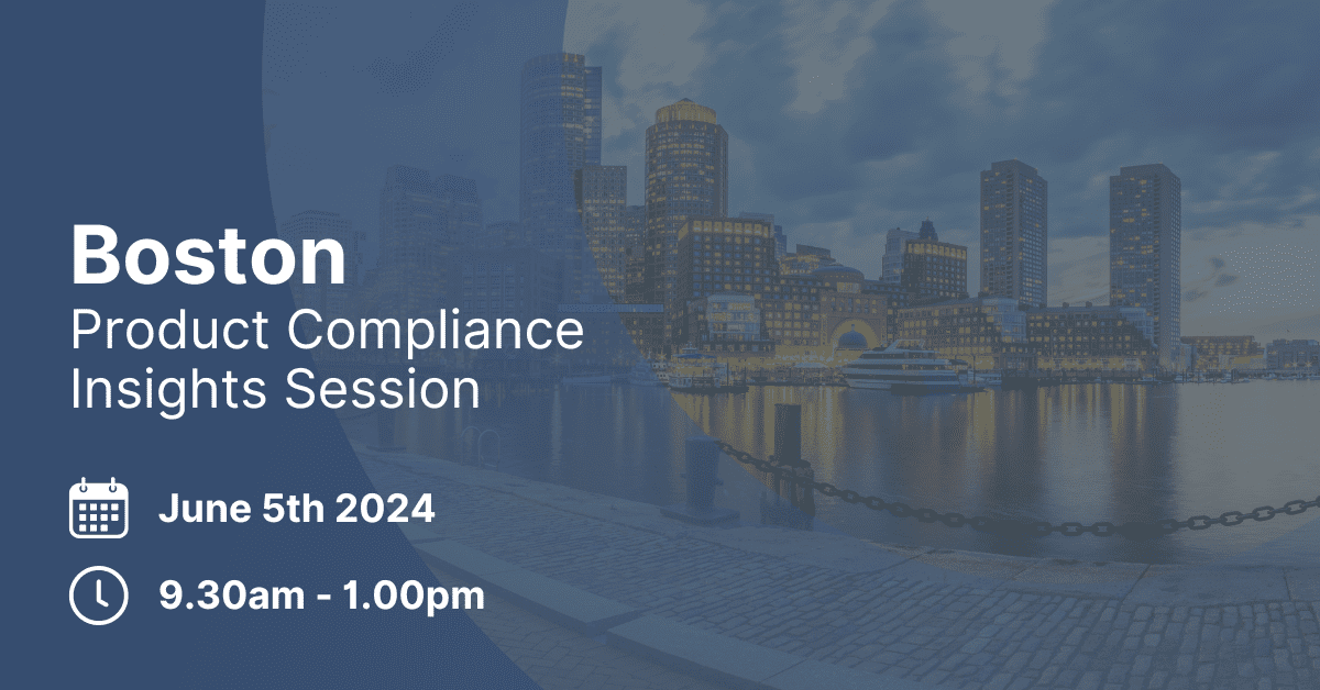 Product Compliance Insights Session Boston