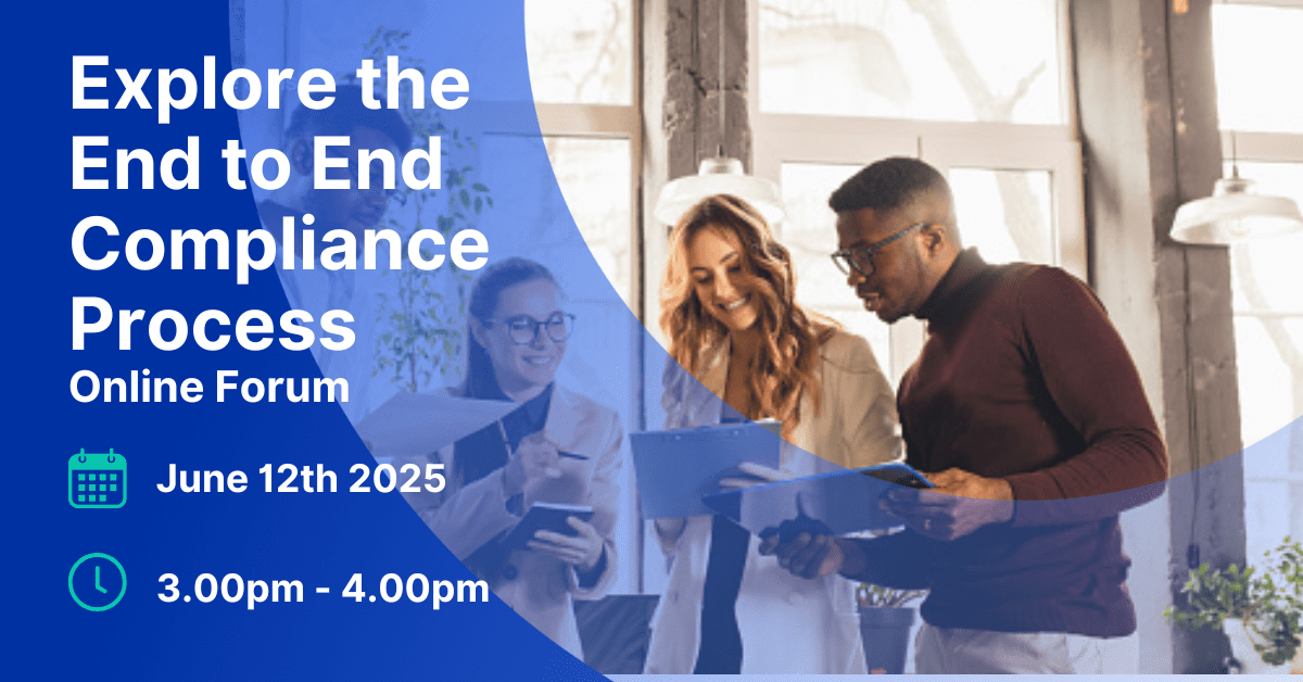Promotional graphic for an online forum titled 'Explore the End to End Compliance Process' on June 12th, 2025, from 3-4 PM, featuring three smiling professionals collaborating.