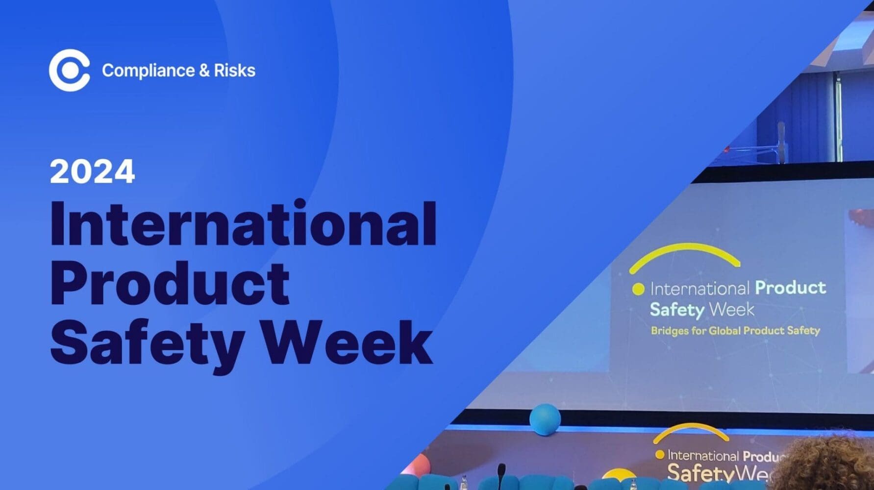 International Product Safety Week: Better Enforcement, International Cooperation & Inclusivity for a Safer Future