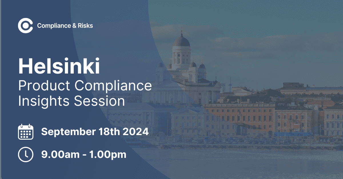 Event poster for 'Helsinki Product Compliance Insights Session' by Compliance & Risks. Date: September 18th, 2024, Time: 9:00 AM - 1:00 PM. Features a faded image of Helsinki cityscape with the cathedral.