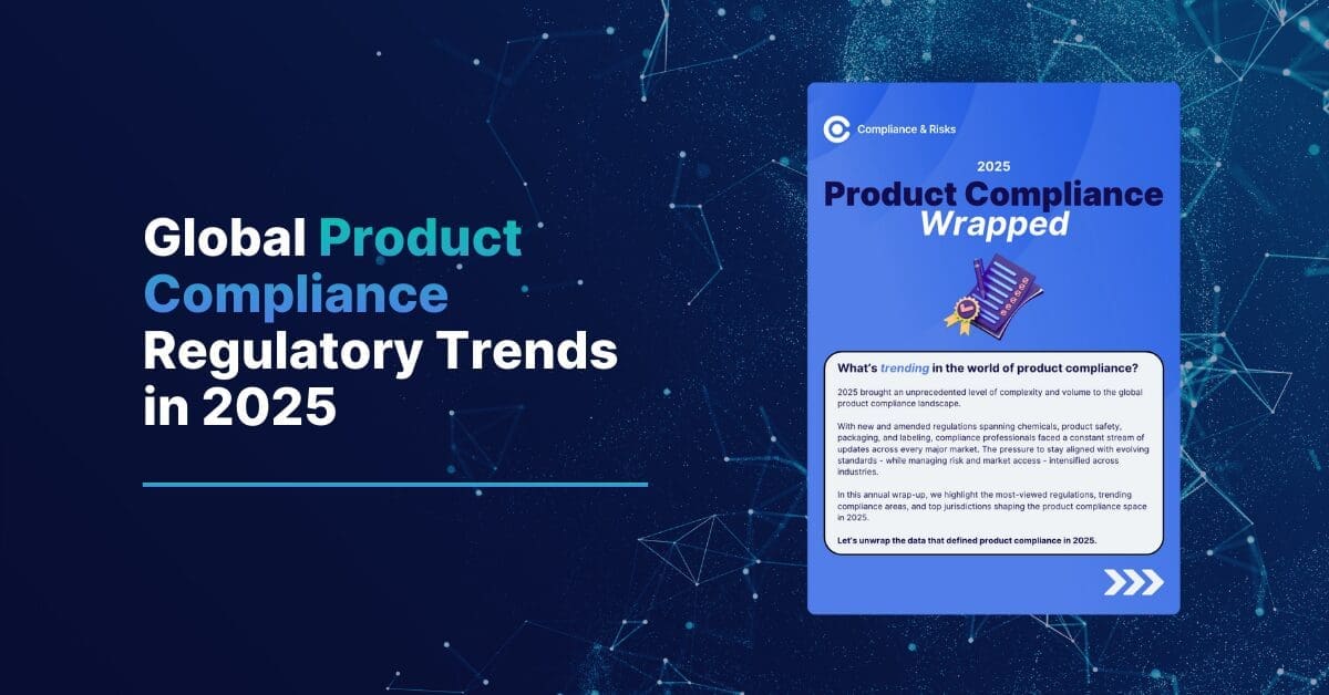 A graphic titled 'Global Product Compliance Regulatory Trends in 2025' on a dark blue background. A blue panel on the right is titled 'Product Compliance Wrapped 2025' with a document icon, detailing compliance trends and regulations.
