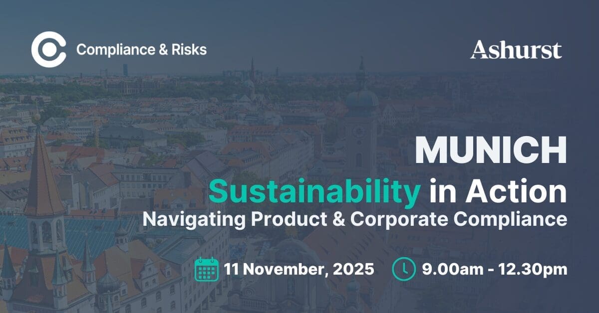 Promotional graphic for 'Sustainability in Action' event in Munich. Features city skyline, 'Compliance & Risks' and 'Ashurst' logos, and text: 'MUNICH Sustainability in Action Navigating Product & Corporate Compliance', '11 November, 2025', '9.00am - 12.30pm'.