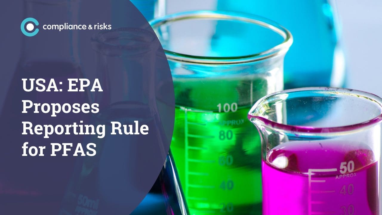 Laboratory beakers with magenta, green, and blue liquids, overlaid with text 'USA: EPA Proposes Reporting Rule for PFAS' and 'compliance & risks' logo.
