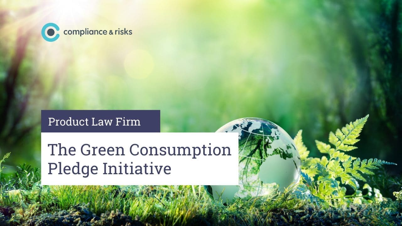 A glass globe and fern on mossy ground with a green, sunlit background. Text reads 'compliance & risks', 'Product Law Firm', and 'The Green Consumption Pledge Initiative'.