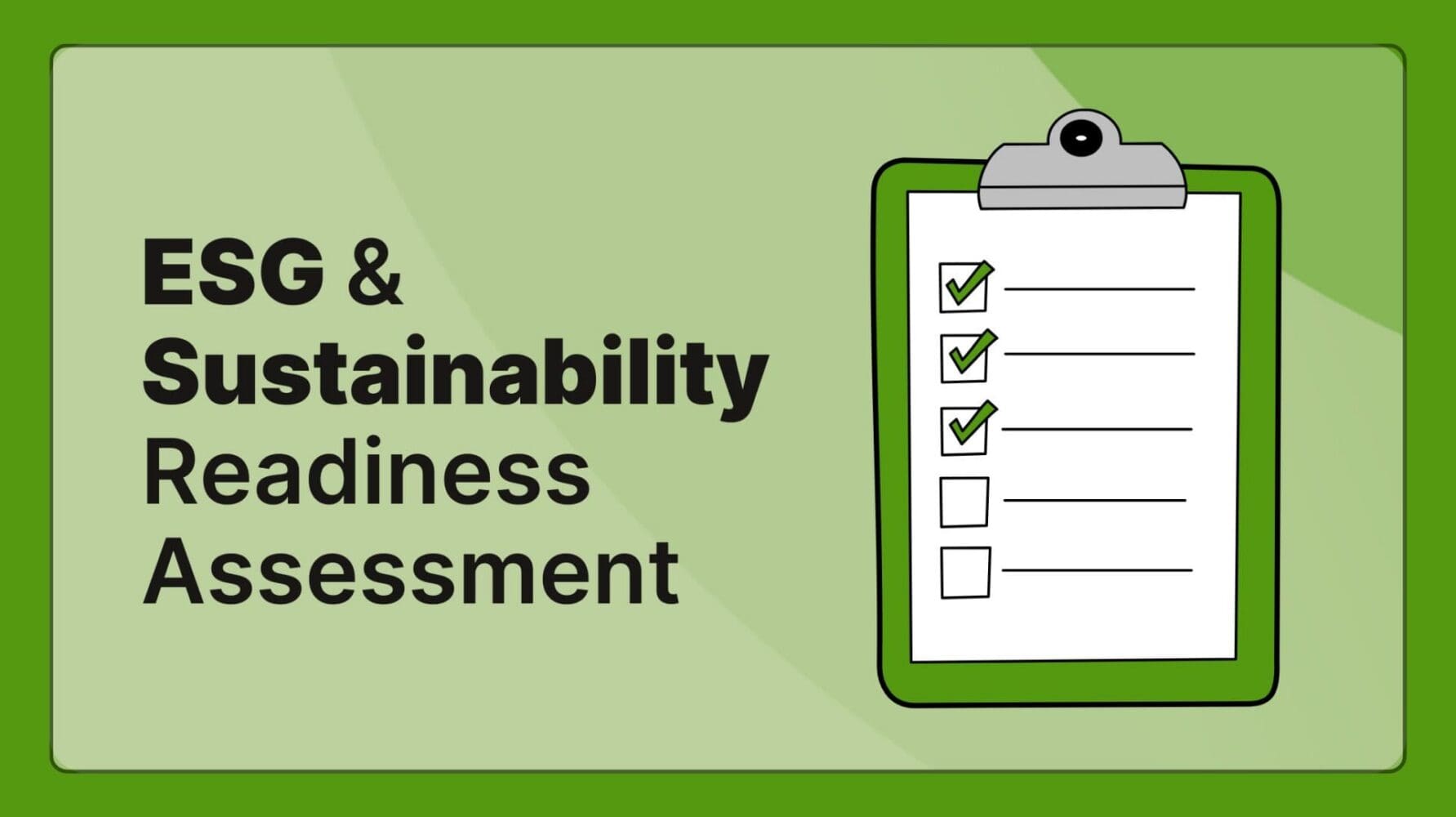 Illustration titled 'ESG & Sustainability Readiness Assessment' with a clipboard showing a checklist with three items checked and two unchecked.