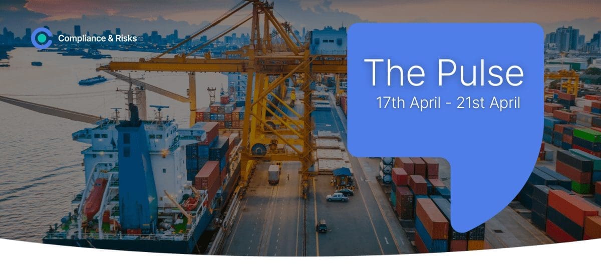Aerial view of a busy shipping port with a cargo ship, cranes, and stacked containers. A blue speech bubble reads 'The Pulse, 17th April - 21st April'. A 'Compliance & Risks' logo is in the top left.