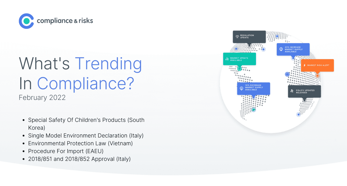 Adherent (formerly Compliance & Risks). Infographic titled 'What's Trending In Compliance? February 2022'. It lists compliance topics like children's product safety in South Korea and environmental law in Vietnam. A dotted globe illustration shows six callouts: Regulation Update, Market Update Available, 10% Decrease Market Supply, 23% Increase Market Supply, Market Risk Alert, and Policy Updates Released.